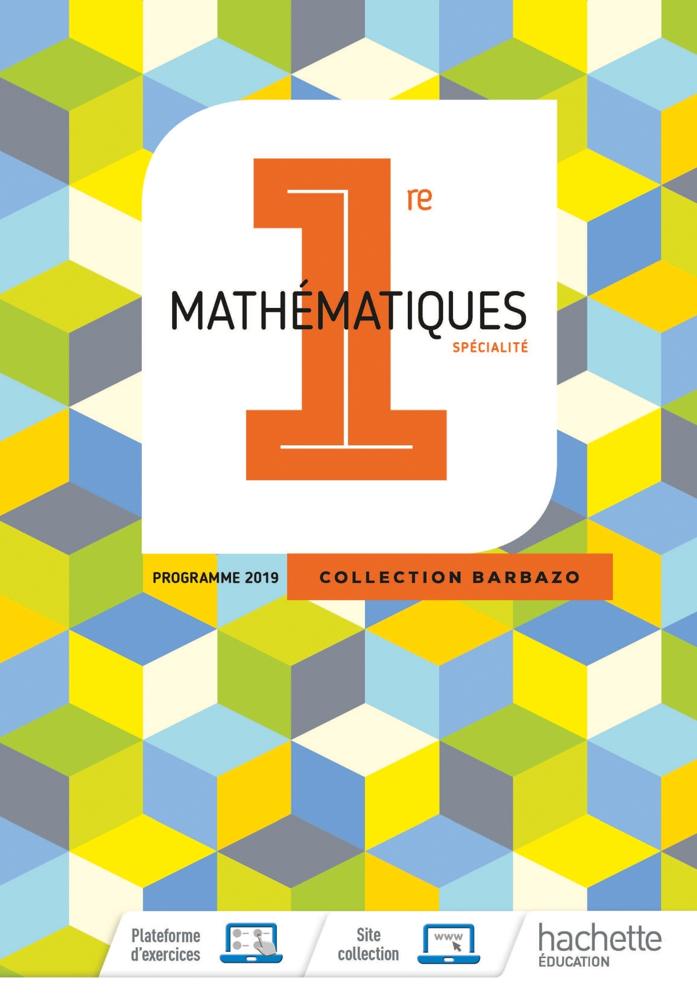 Barbazo Maths 1ère - Livre Élève - Ed. 2019