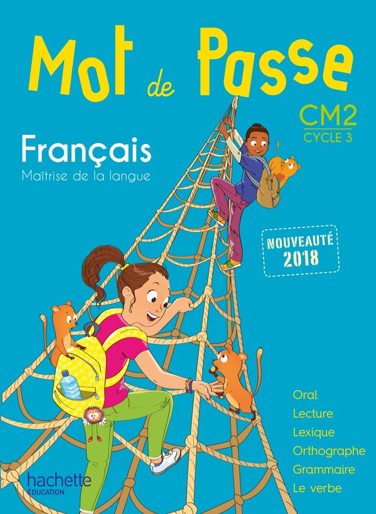 Mot de Passe Français Cm2 - Livre Élève - Ed. 2018 (prix Special Liban)