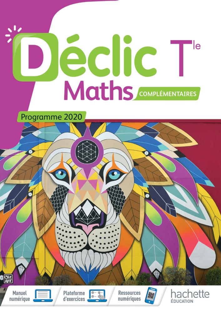 Déclic Option Mathématiques Complémentaires Terminales - Livre Élève - Ed. 2020