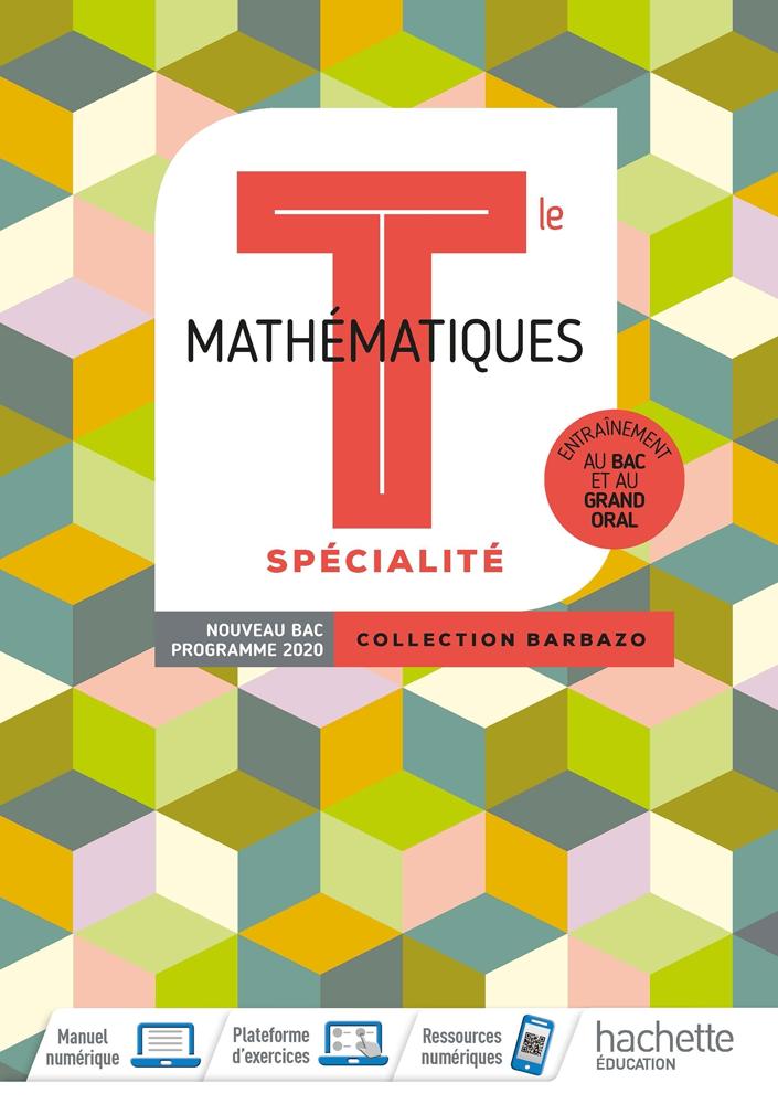 Barbazo Mathématiques Spécialité Terminales - Livre Élève - Ed. 2020