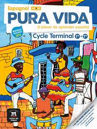 Pura Vida Cycle Terminal (1re ET Terminale) - Livre DE L'eleve