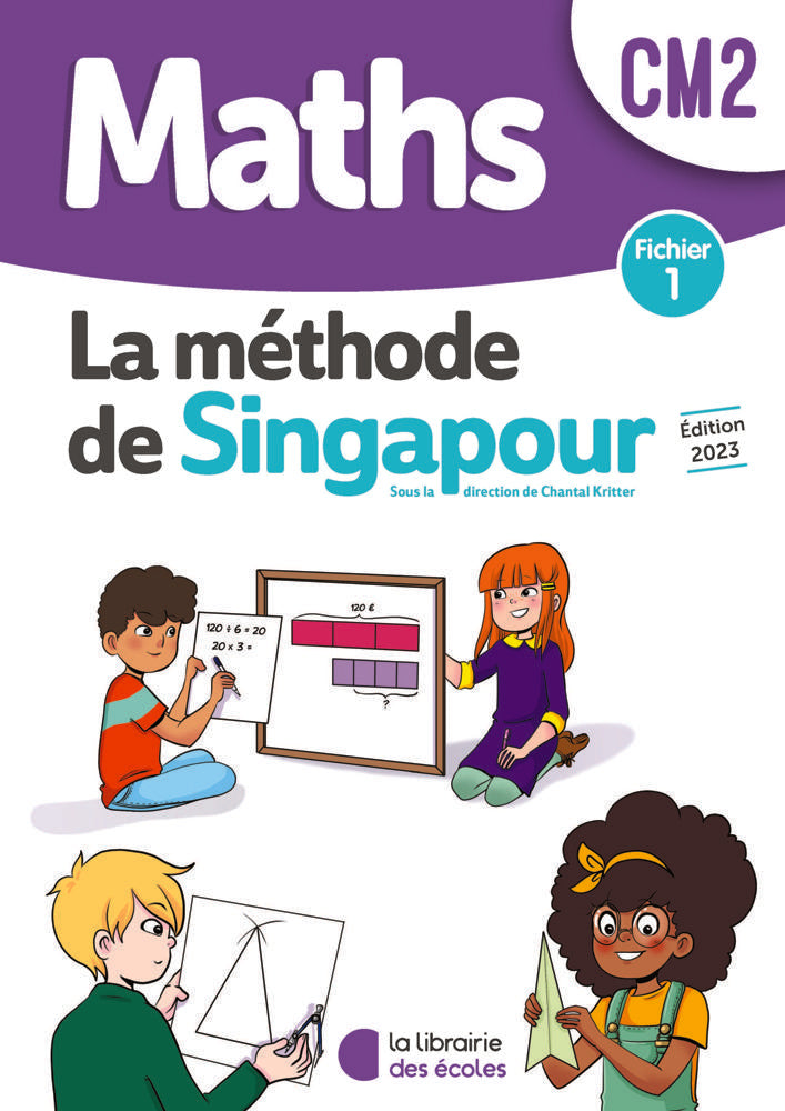 Mathématiques Cm2 - Méthode de Singapour - Fichier 1