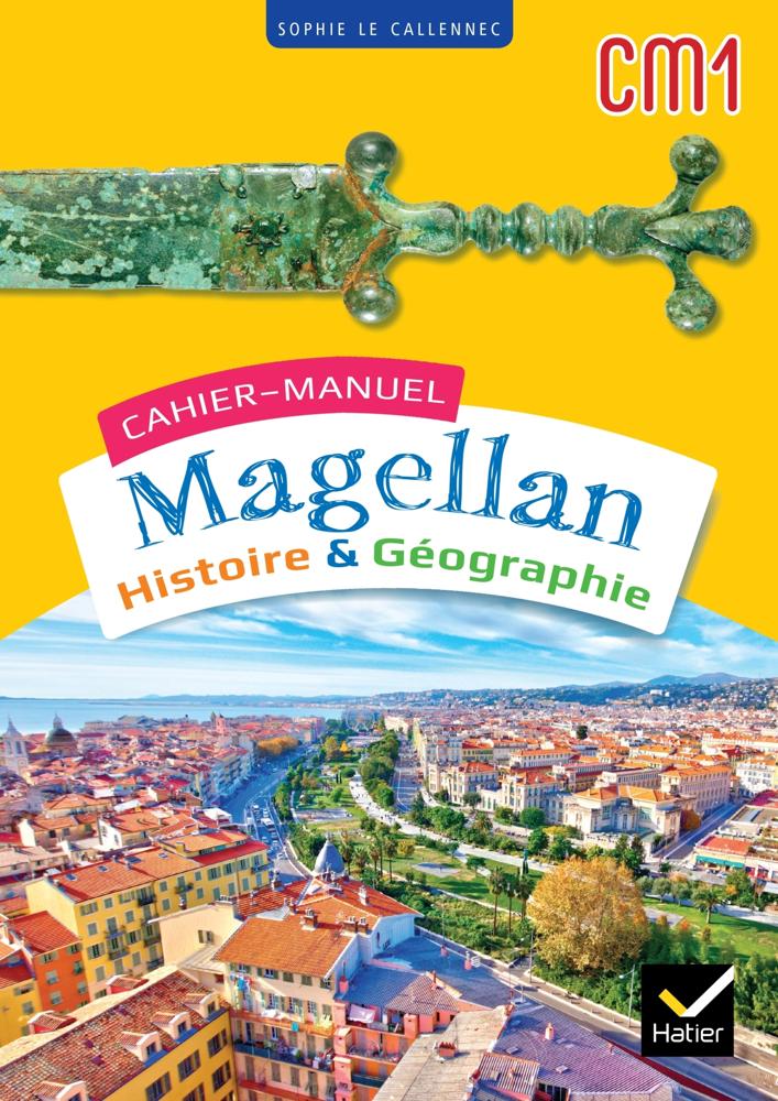 Magellan Histoire Géographie Cm1 - Ed. 2023 - Cahier de L'élève