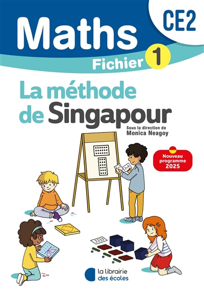 Mathématiques Ce2 (2025) - Méthode de Singapour - Fichier Élève 1