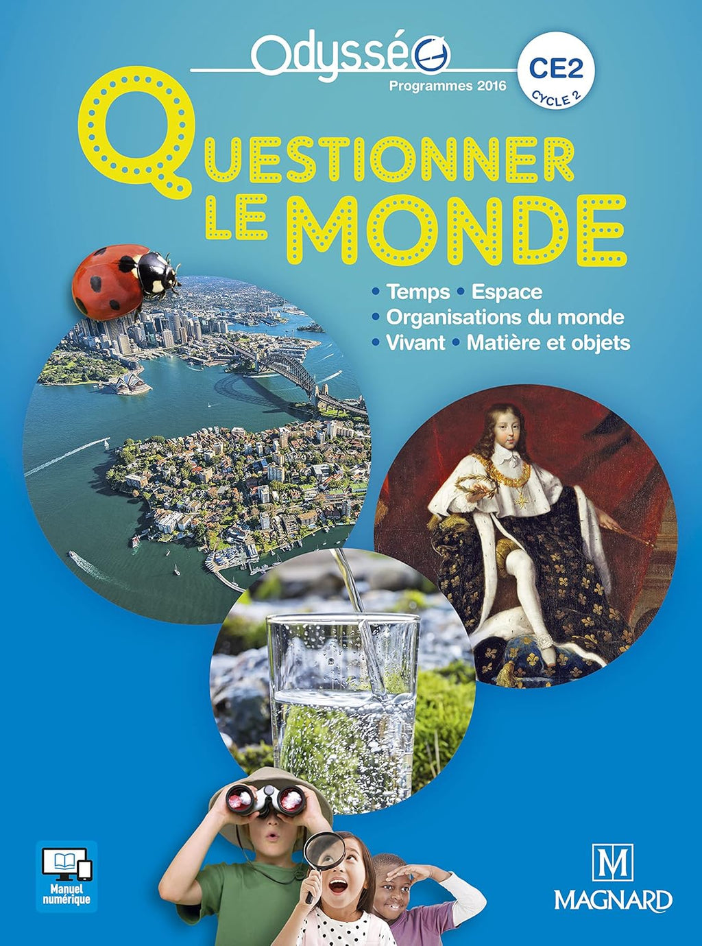 Odysséo Questionner le monde CE2 (2017) - Manuel de l'élève