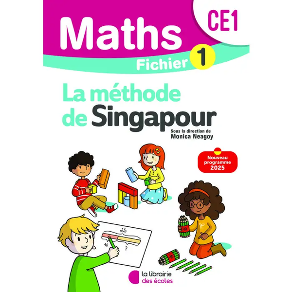 Mathématiques Ce1 (2025) - Méthode de Singapour - Fichier Élève 1